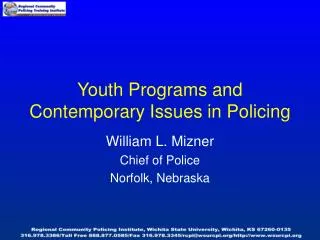 Youth Programs and Contemporary Issues in Policing