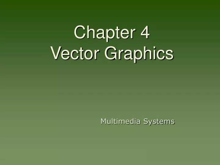 chapter 4 vector graphics