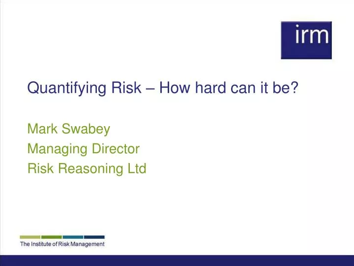 quantifying risk how hard can it be