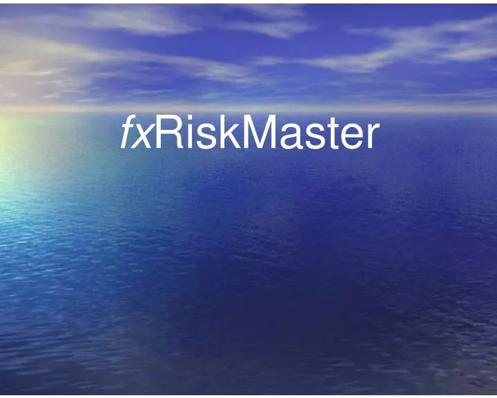 fx riskmaster
