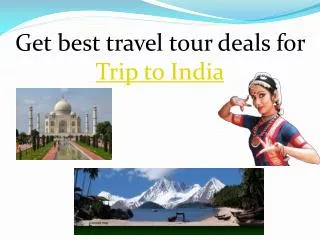 Get best travel tour deals for Trip to India
