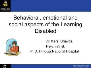 Behavioral, emotional and social aspects of the Learning Disabled
