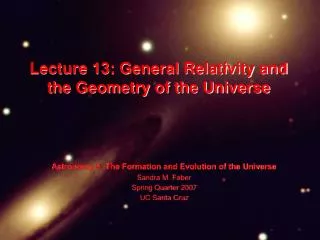 Lecture 13: General Relativity and the Geometry of the Universe
