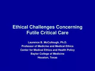 Ethical Challenges Concerning Futile Critical Care