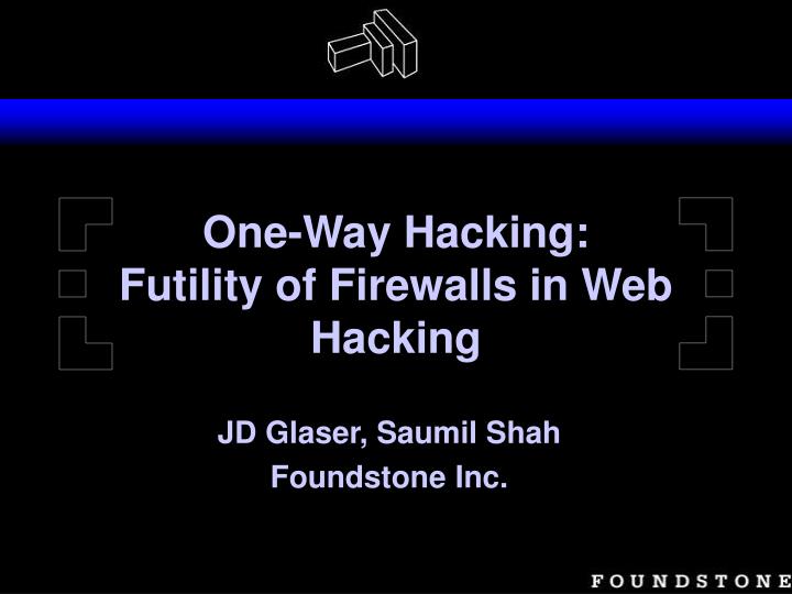 one way hacking futility of firewalls in web hacking