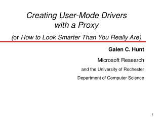 Creating User-Mode Drivers with a Proxy ( or How to Look Smarter Than You Really Are)