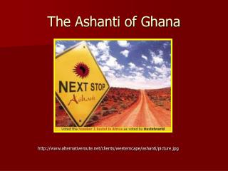The Ashanti of Ghana