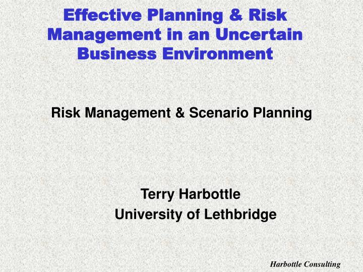 effective planning risk management in an uncertain business environment