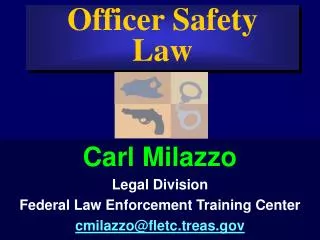 Officer Safety Law