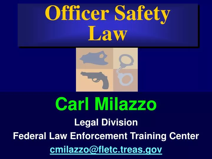 officer safety law