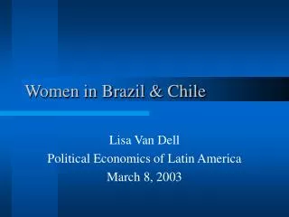 Women in Brazil &amp; Chile