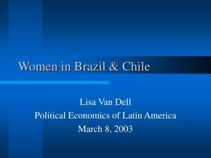 women in brazil chile