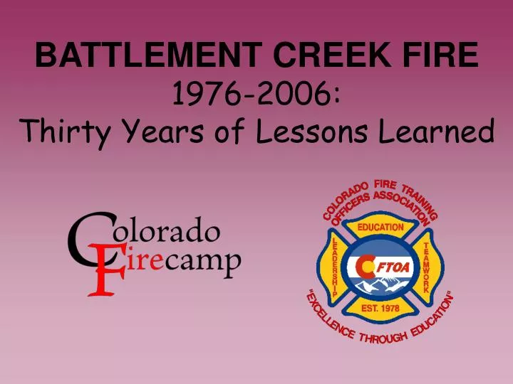 battlement creek fire 1976 2006 thirty years of lessons learned