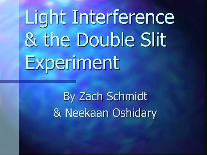 light interference the double slit experiment