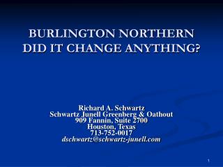 BURLINGTON NORTHERN DID IT CHANGE ANYTHING?