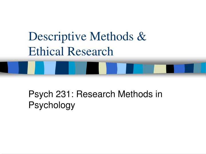 descriptive methods ethical research