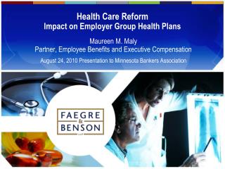 Health Care Reform Impact on Employer Group Health Plans