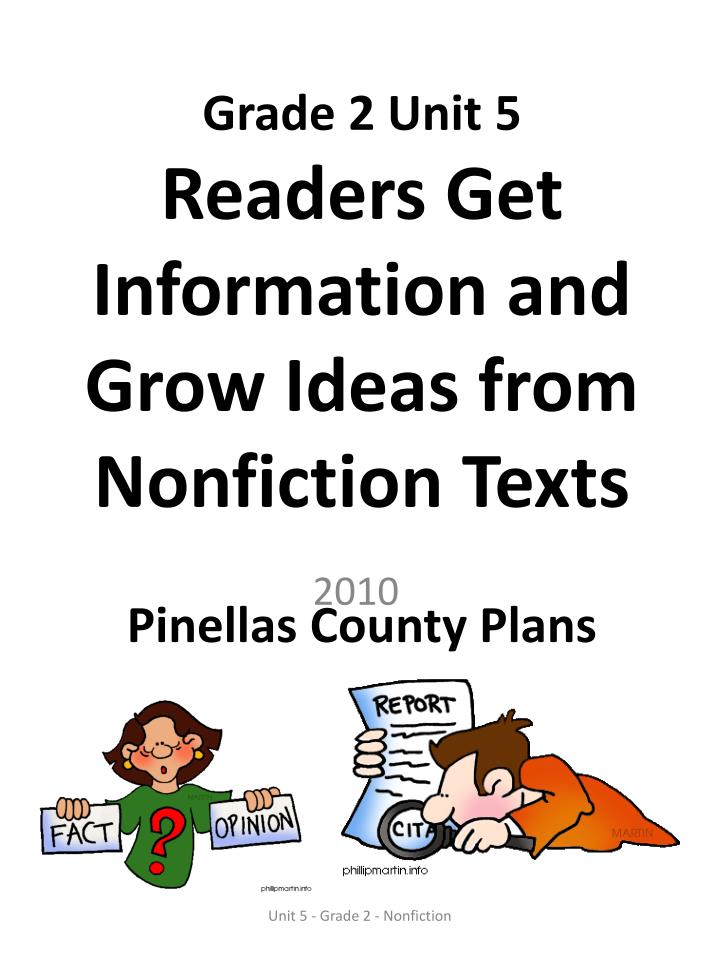 grade 2 unit 5 readers get information and grow ideas from nonfiction texts pinellas county plans