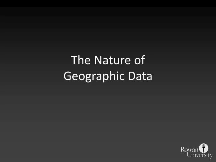 the nature of geographic data