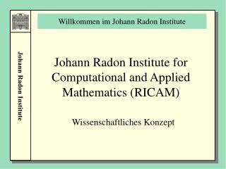 Willkommen im Johann Radon Institute