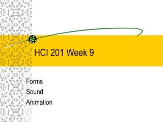 HCI 201 Week 9
