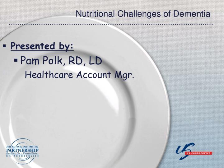 nutritional challenges of dementia
