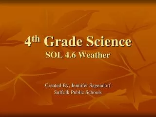 4 th Grade Science SOL 4.6 Weather