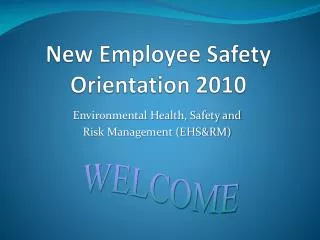 New Employee Safety Orientation 2010