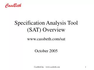 Specification Analysis Tool (SAT) Overview