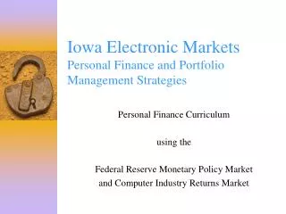 Iowa Electronic Markets Personal Finance and Portfolio Management Strategies