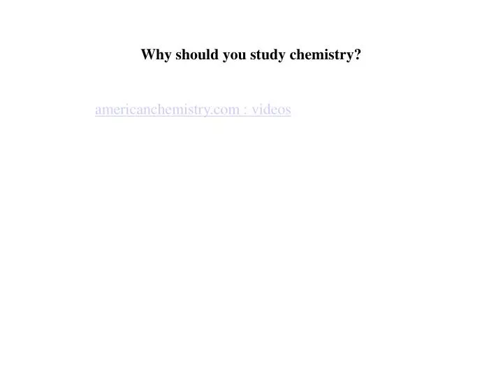 why should you study chemistry