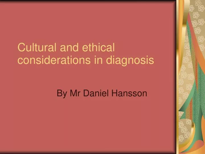 cultural and ethical considerations in diagnosis