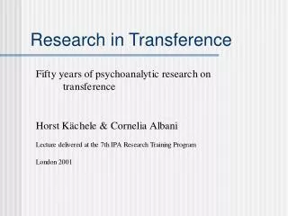 Research in Transference