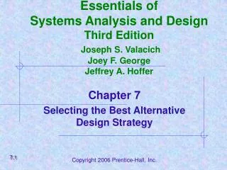 Essentials of Systems Analysis and Design Third Edition Joseph S. Valacich Joey F. George Jeffrey A. Hoffer
