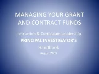 MANAGING YOUR GRANT AND CONTRACT FUNDS