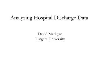 Analyzing Hospital Discharge Data