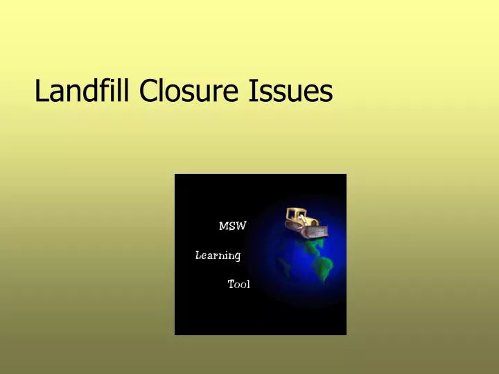 landfill closure issues