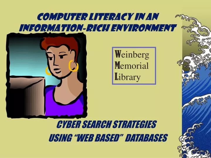 computer literacy in an information rich environment
