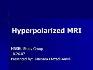 Hyperpolarized MRI