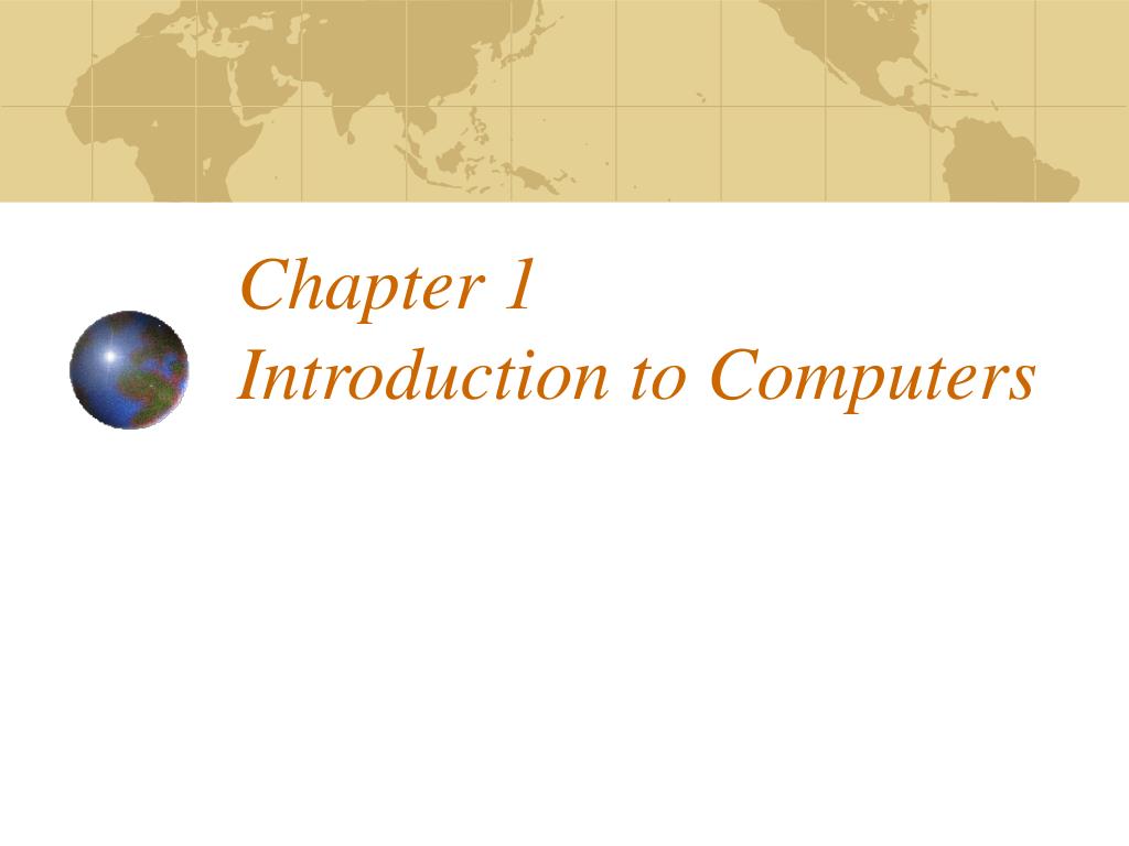 PPT - Chapter 1 Introduction to Computers PowerPoint Presentation, free ...