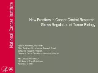 New Frontiers in Cancer Control Research: Stress Regulation of Tumor Biology