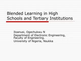 Blended Learning in High Schools and Tertiary Institutions