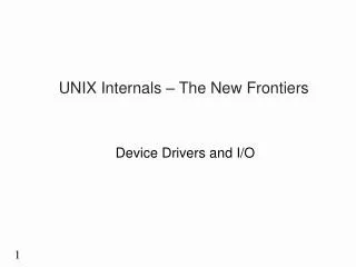 UNIX Internals – The New Frontiers