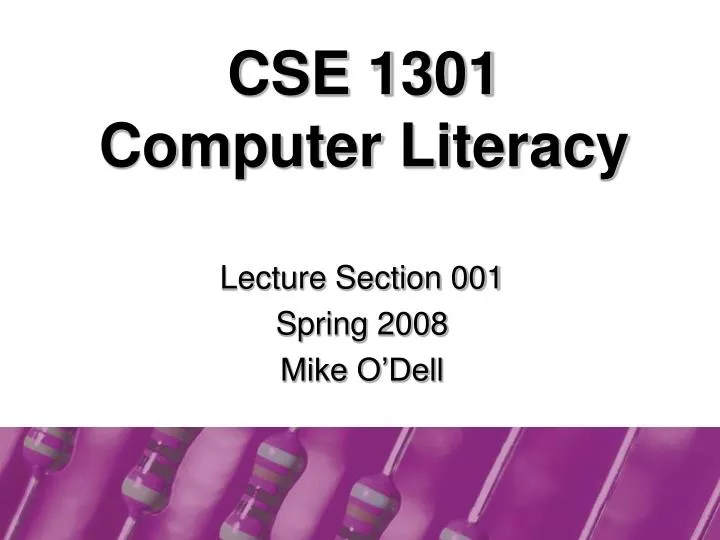 cse 1301 computer literacy