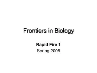 Frontiers in Biology
