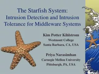 The Starfish System: Intrusion Detection and Intrusion Tolerance for Middleware Systems