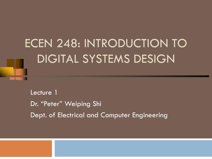 ecen 248 introduction to digital systems design