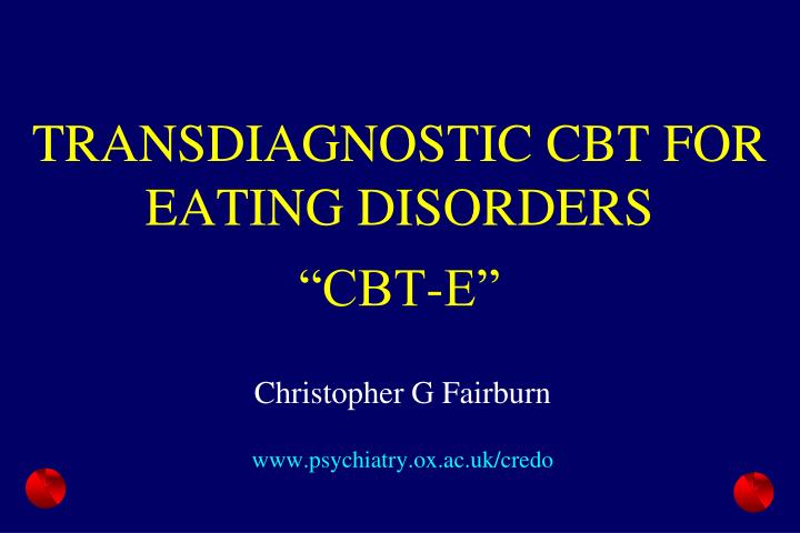 transdiagnostic cbt for eating disorders cbt e