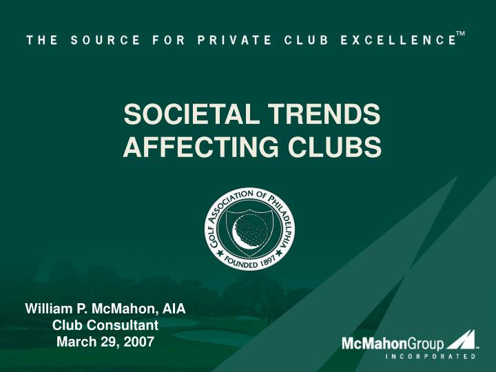 societal trends affecting clubs