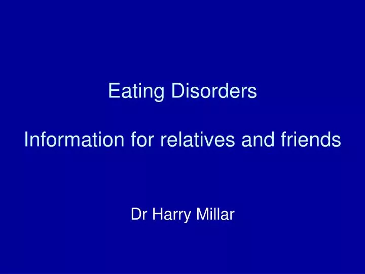 eating disorders information for relatives and friends
